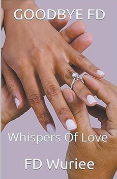 Paperback Goodbye Fd: Whispers of Love Book