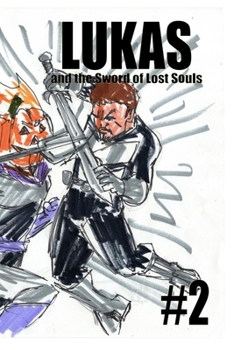 Paperback Lukas and the Sword of Lost Souls #2 Book