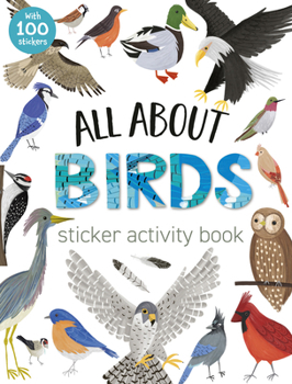 Paperback All about Birds Sticker Activity Book: With 100 Stickers! Book