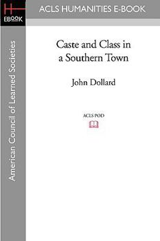 Caste and Class in a Southern Town