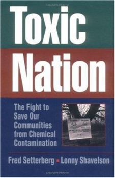 Paperback Toxic Nation: The Fight to Save Our Communities from Chemical Contamination Book