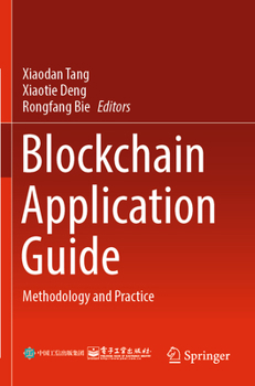 Paperback Blockchain Application Guide: Methodology and Practice Book