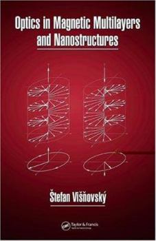 Hardcover Optics in Magnetic Multilayers and Nanostructures Book