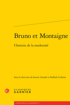 Paperback Bruno Et Montaigne: Chemins de la Modernite [French] Book