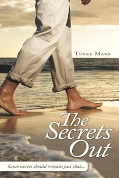 Paperback The Secret's Out: Some secrets should remain just that... Book