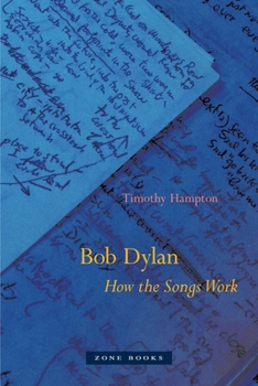 Paperback Bob Dylan: How the Songs Work Book