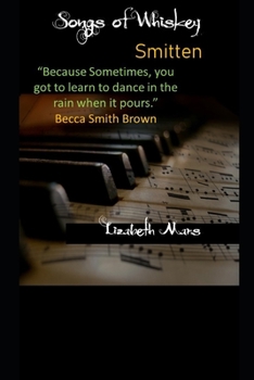 Songs of Whiskey: Smitten