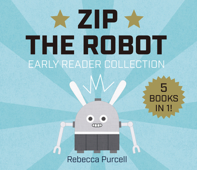 Hardcover Zip the Robot: Early Reader Collection Book