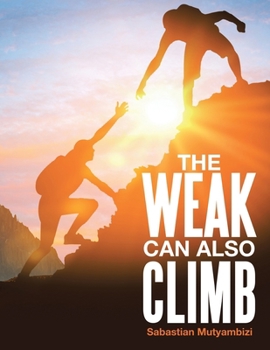 Paperback The Weak Can Also Climb Book