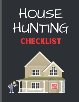 Paperback House Hunting Checklist: House Hunting, First Time Buyers, Home Inspections, Zillow, Realtor Book