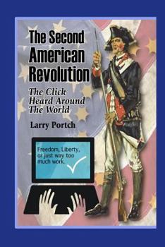 Paperback The Second American Revolution: The Click Heard Around the World Book