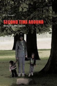 Paperback Second Time Around: Revealing the Secrets Book