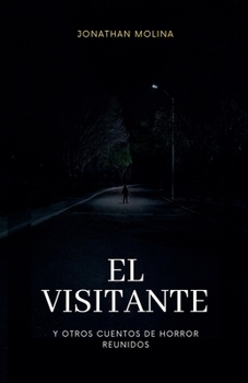 Paperback El visitante y otros cuentos de horror reunidos [Spanish] Book