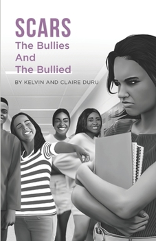 Paperback SCARS The Bullies And The Bullied Book