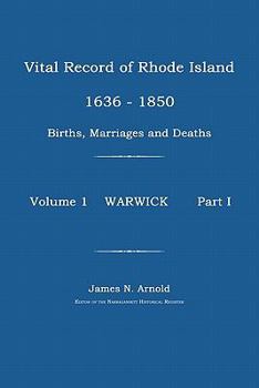 Paperback Vital Record of Rhode Island 1630-1850: Births, Marriages and Deaths: Warwick Book