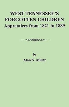 West Tennessee's Forgotten Children: Apprentices from 1821-1889