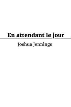 Paperback En attendant le jour Book