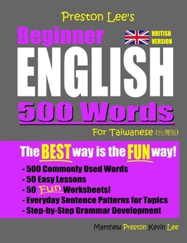 Paperback Preston Lee's Beginner English 500 Words For Taiwanese (British Version) Book