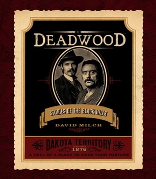 Hardcover Deadwood: Stories of the Black Hills Book