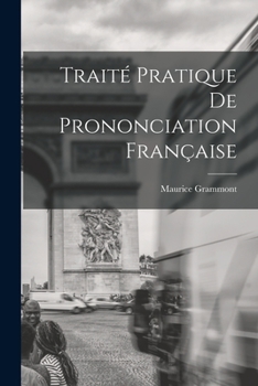 Paperback Traité Pratique De Prononciation Française [French] Book