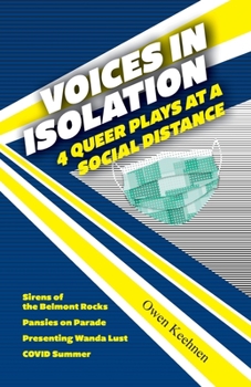 Paperback Voices in Isolation: 4 Queer Plays at a Social Distance Book
