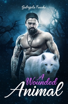 Paperback A Wounded Animal Book