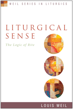 Paperback Liturgical Sense: The Logic of Rite Book