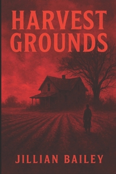 Harvest Grounds: The Final Reckoning (The Red Clay County Series)