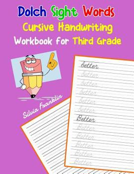 Paperback Dolch Sight Words Cursive Handwriting Workbook for Third Grade: Learning cursive handwriting workbook for kids Book