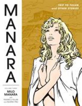 Paperback Manara Library Volume 3: Trip to Tulum and Other Stories Book