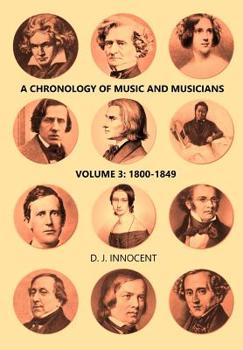 Paperback A Chronology of Music and Musicians: Volume 3: 1800-1849 Book