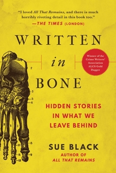 Paperback Written in Bone: Hidden Stories in What We Leave Behind Book