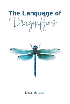 Paperback The Language of Dragonflies Book