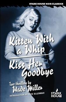 Paperback Kitten With a Whip / Kiss Her Goodbye Book