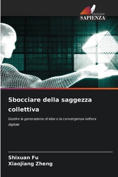 Sbocciare della saggezza collettiva (Italian Edition)
