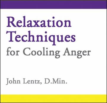 Audio CD Relaxation Techniques for Cooling Anger Book