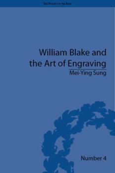 William Blake and the Art of Engraving