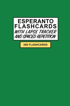 Esperanto Flashcards: Create your own Esperanto Language Flashcards. Learn Esperanto words with Active Recall - Includes Spaced repetition and Lapse tracker (200 cards)