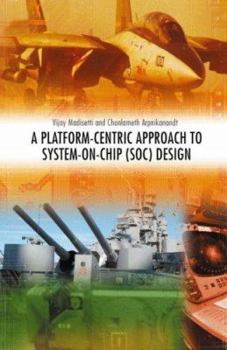 Hardcover A Platform-Centric Approach to System-On-Chip (Soc) Design Book