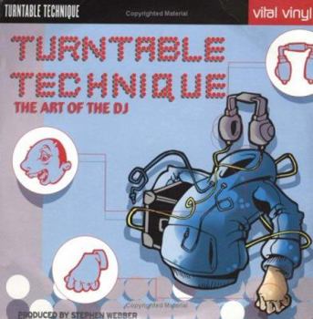 Paperback Turntable Technique: The Art of the DJ [With 2-Record Set] Book