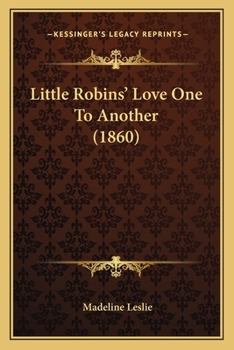 Little Robins' Love One to Another - Book #6 of the Robin Redbreast