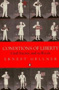 Paperback Conditions of Liberty: Civil Society and Its Rivals Book