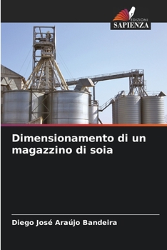 Paperback Dimensionamento di un magazzino di soia [Italian] Book