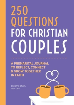 Paperback Before We Marry: A Journal for Christian Couples: 250 Questions for Couples to Grow Together in Faith Book