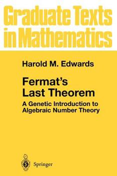 Paperback Fermat's Last Theorem: A Genetic Introduction to Algebraic Number Theory Book
