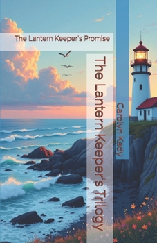 Paperback The Lantern Keeper's Trilogy: The Lantern Keeper's Promise Book