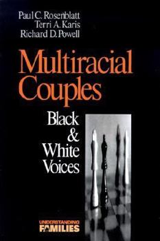 Paperback Multiracial Couples: Black & White Voices Book