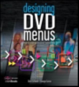 Paperback Designing DVD Menus: How to Create Professional-Looking DVDs Book