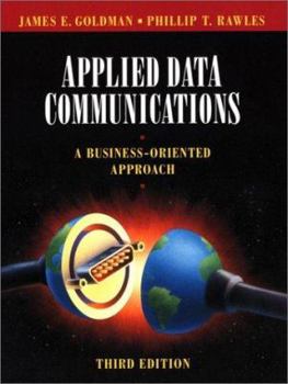 Hardcover Applied Data Communications: A Business-Oriented Approach Book