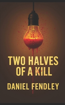 Paperback Two Halves Of A Kill Book
